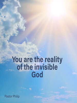cover image of You Are the Reality of the Invisible God